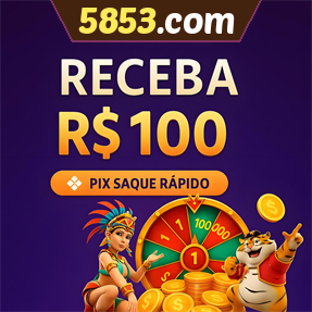 5853.com Ganhe R$ 100,00 Gratis